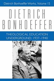 Review of Dietrich Bonhoeffer, Theological Education Underground: 1937-1940