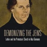 Review of Christopher J. Probst, Demonizing the Jews: Luther and the Protestant Church in Nazi Germany