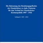 Review of Carsten Linden, Die Bedeutung des Beziehungsgeflechts der Osnabrücker ev.-luth. Pastoren für den Verlauf der Osnabrücker Kirchenpolitik 1907-1936