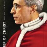 Review of Robert A. Ventresca, Soldier of Christ: The Life of Pope Pius XII