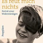 Review of Robert M. Zoske, Sophie Scholl: “Es reut mich nichts.” Porträt einer Widerständigen